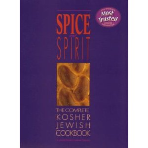 Spice and Spirit: The Complete Kosher Jewish Cookbook